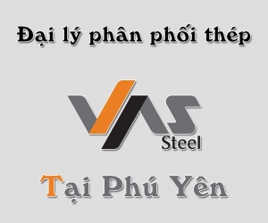 Đại lý phân phối thép VAS tại Phú Yên