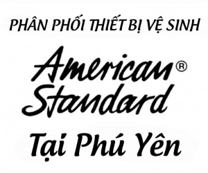 Địa chỉ bán thiết bị vệ sinh American Standard chính hãng tại Phú yên