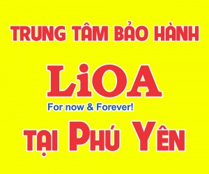 Trung tâm bảo hành Lioa tại Phú Yên 