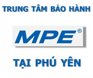 Trung tâm bảo hành MPE tại Phú Yên