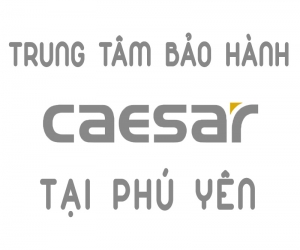 Trung tâm bảo hành Caesar tại Phú Yên