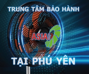 Trung tâm bảo hành quạt Asia tại Phú Yên