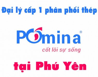 Đại lý phân phối thép Pomina tại Phú Yên
