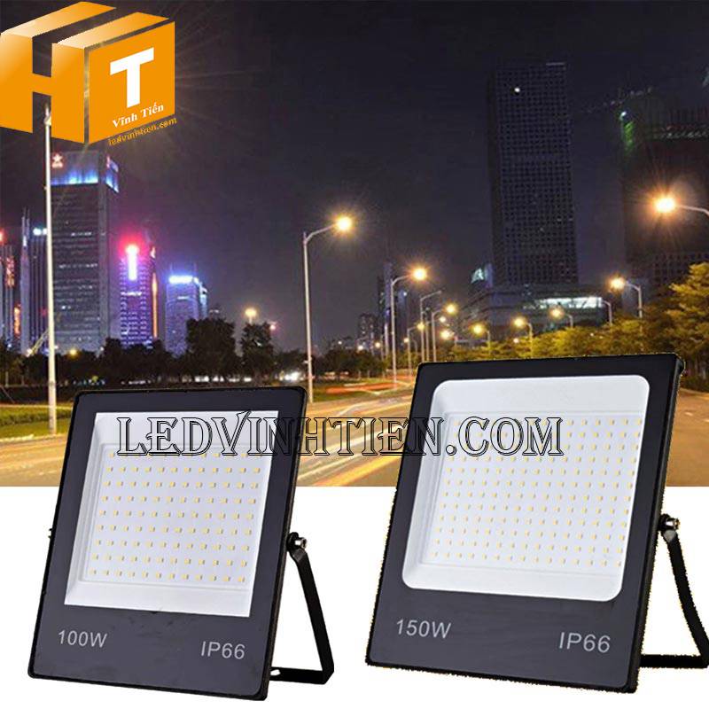 Đèn led pha Vĩnh Tiến - Chất lượng - Uy tín - An toàn - 150w